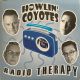 Howlin Coyotes, The - Radio Therapy