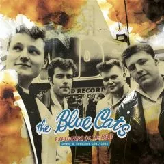Blue Cats, The - Explorers Of The Beat (Demos & Sessions 1981-1983)