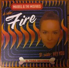 Maibell & The Misfires - Fire