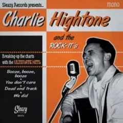 Charlie Hightone and The Rock-It's - Breaking Up The Charts / Once In A Blue Moon