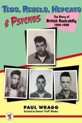Teds, Rebels, Hepcats & Psychos
